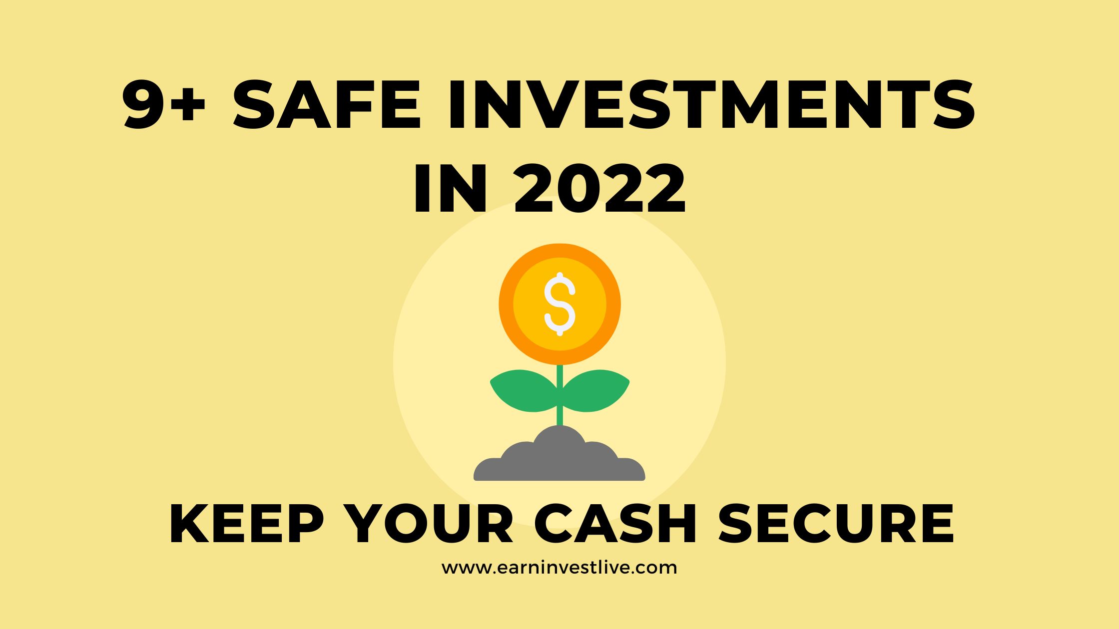 9+ Safe Investments In 2022 That Will Help Keep Your Cash Secure