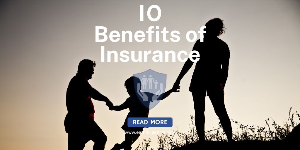 10 Benefits of Insurance That You Didn't Know About
