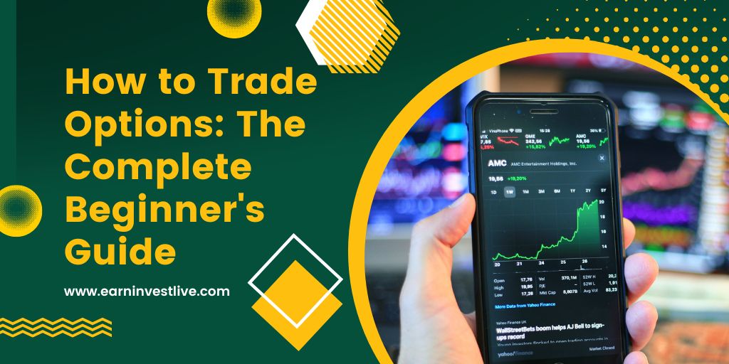 How to Trade Options: The Complete Beginner's Guide