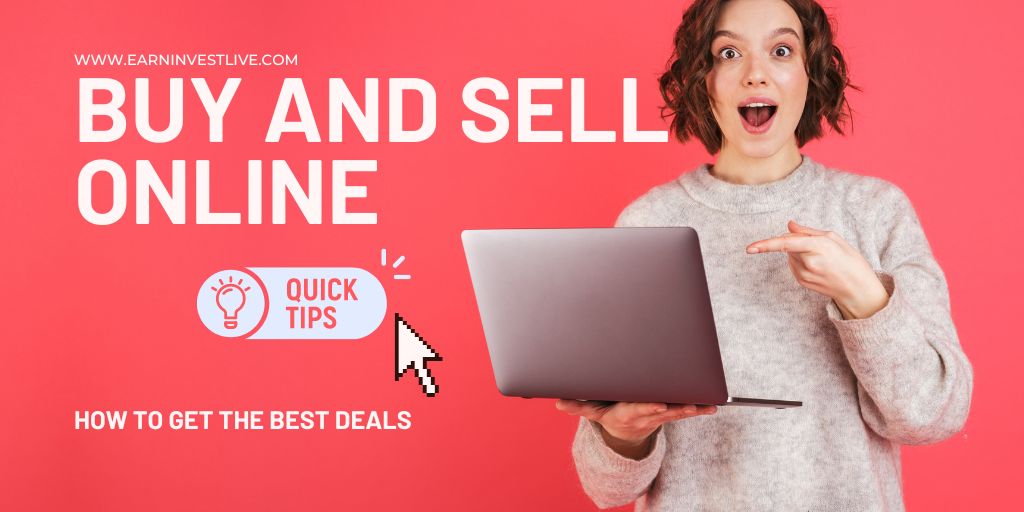 10 Tips for Buying and Selling Online: How to Get the Best Deals