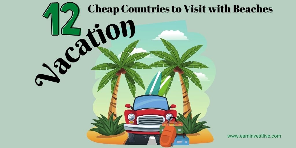 12 Cheap Countries to Visit with Beaches for an Epic Vacation