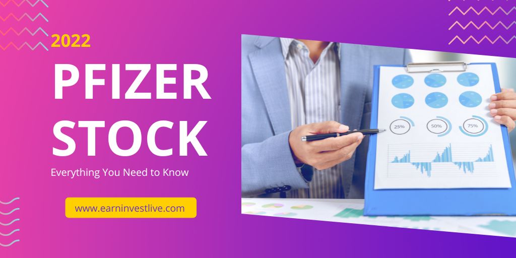 Pfizer Stock in 2022: Everything You Need to Know