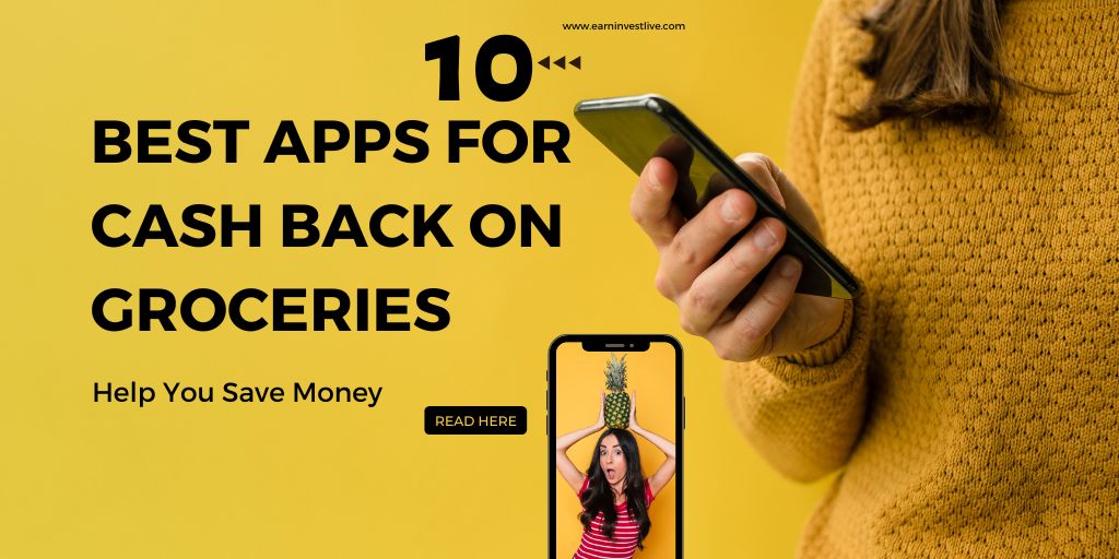 10 Best Apps for Cash Back on Groceries to Help You Save Money