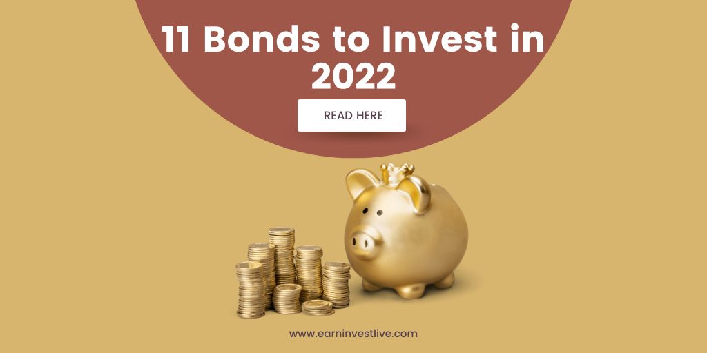 11 Bonds to Invest in 2022: How to get Safe and Secure Returns