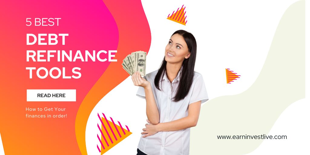 5 Best Debt Refinance Tools: How to Get Your finances in order!
